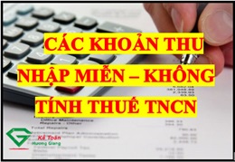 Các khoản được miễn thuế TNCN - không chịu thuế TNCN